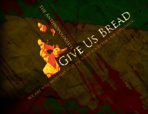 Give us Bread
